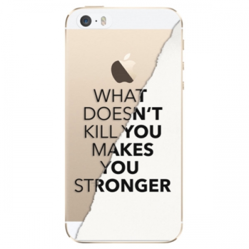 Odolné silikonové pouzdro iSaprio - Makes You Stronger - iPhone 5/5S/SE